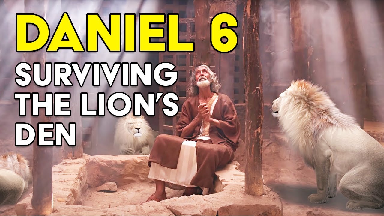 Daniel 6: Surviving The Lions’  Den