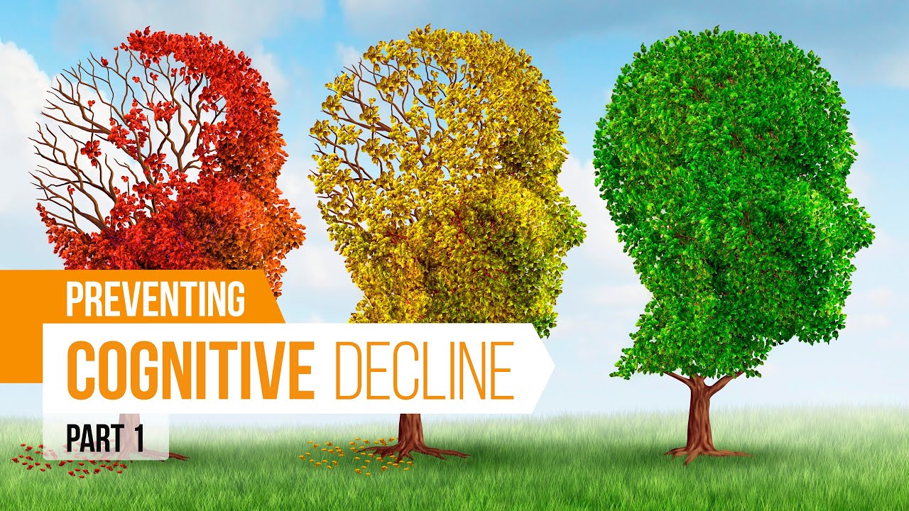 Preventing Cognitive Decline – Part 1