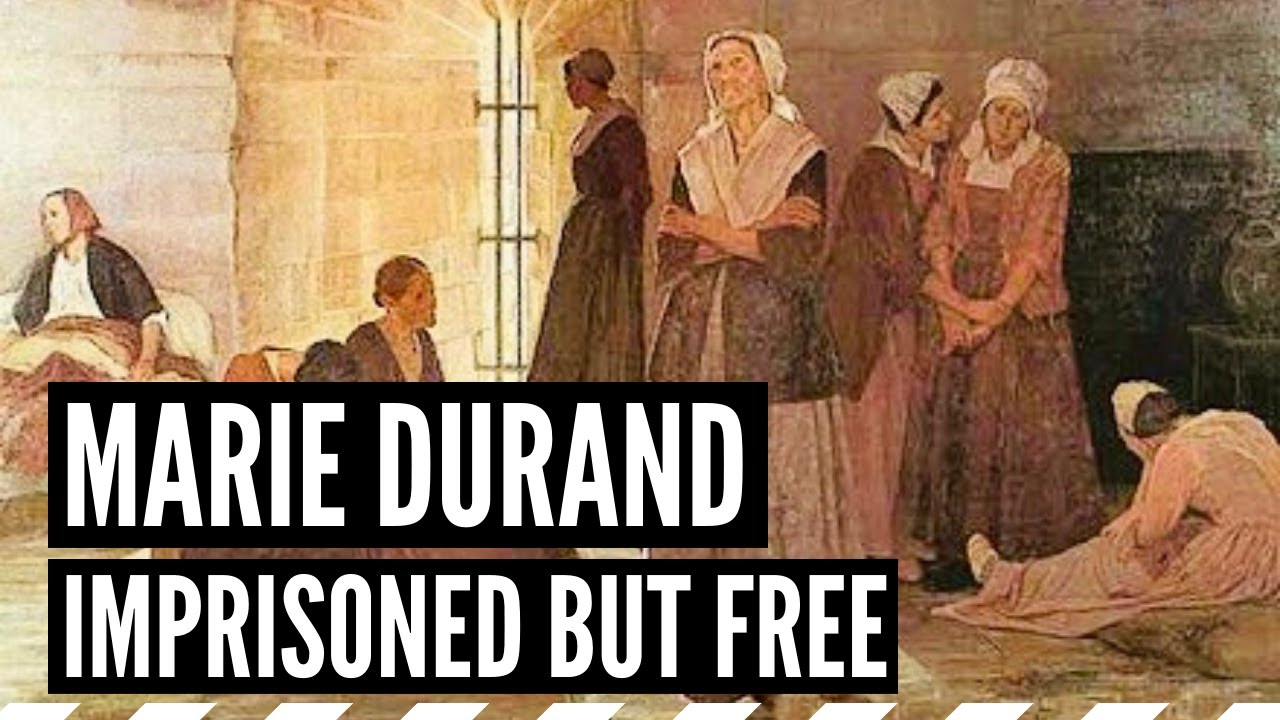 Marie Durand: Imprisoned but Free
