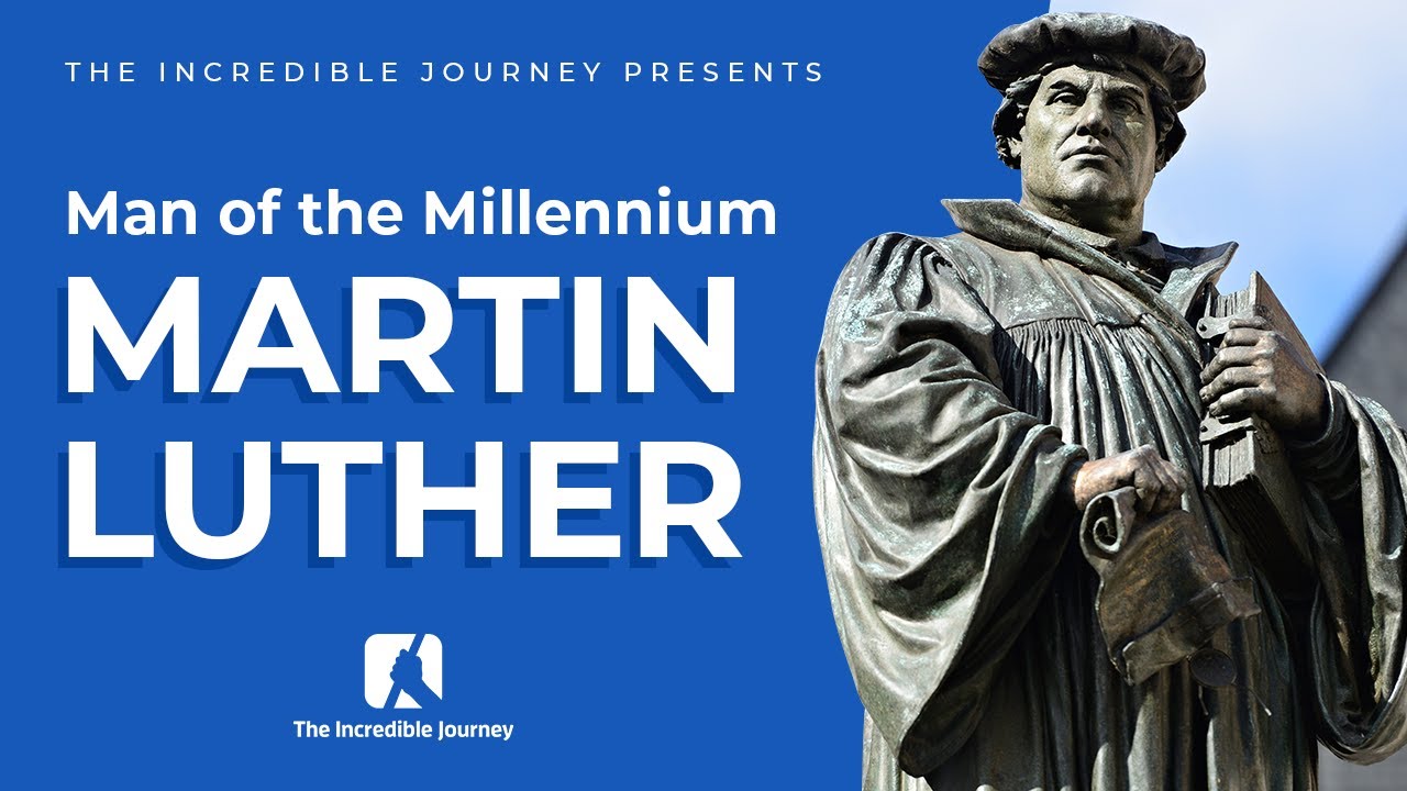 Man of the Millennium: Martin Luther