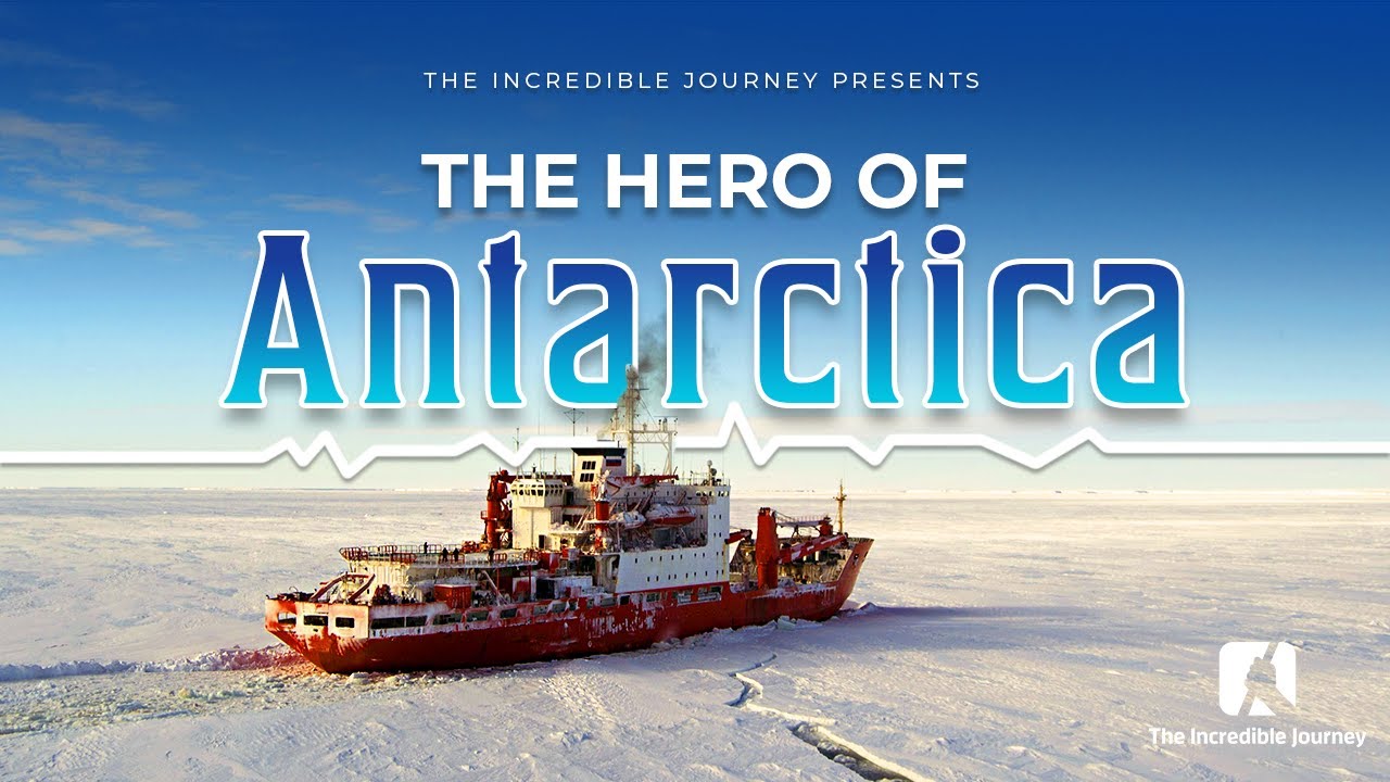 The Hero of Antarctica