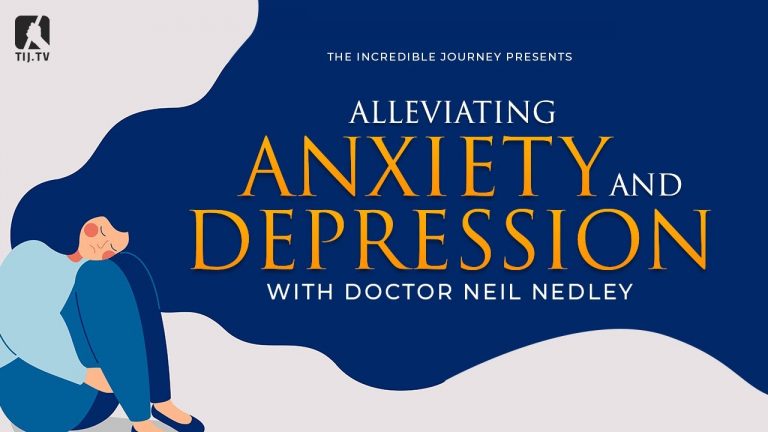 Alleviating Anxiety and Depression with Dr. Neil Nedley and Gary Kent
