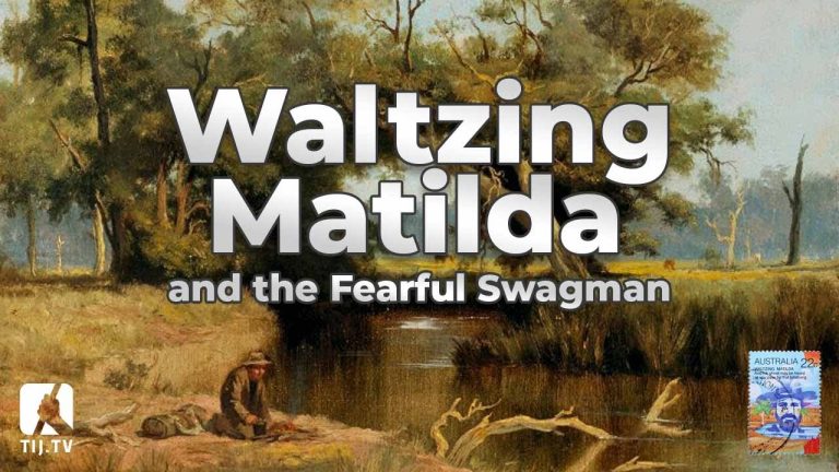 Waltzing Matilda and the Fearful Swagman (Banjo Paterson)