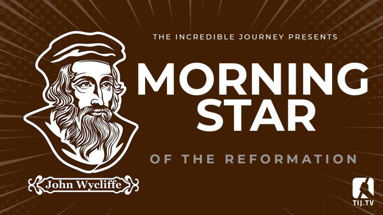 John Wycliffe – Morning Star of the Reformation